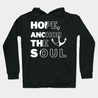 Hope anchor the soul Hoodie